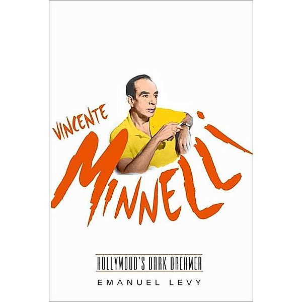 Vincente Minnelli, Emanuel Levy