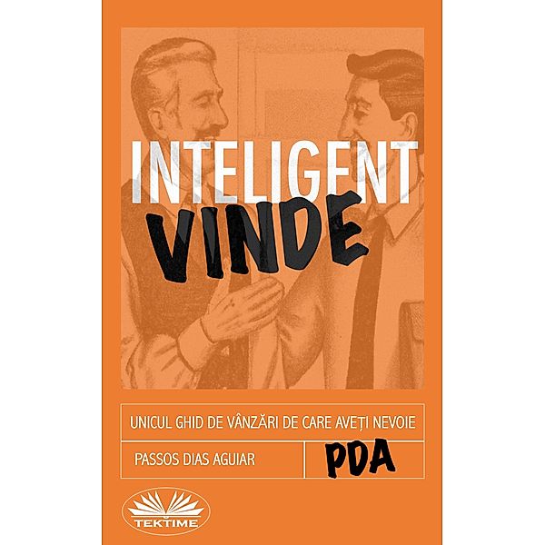 Vinde Inteligent, Passos Dias Aguiar