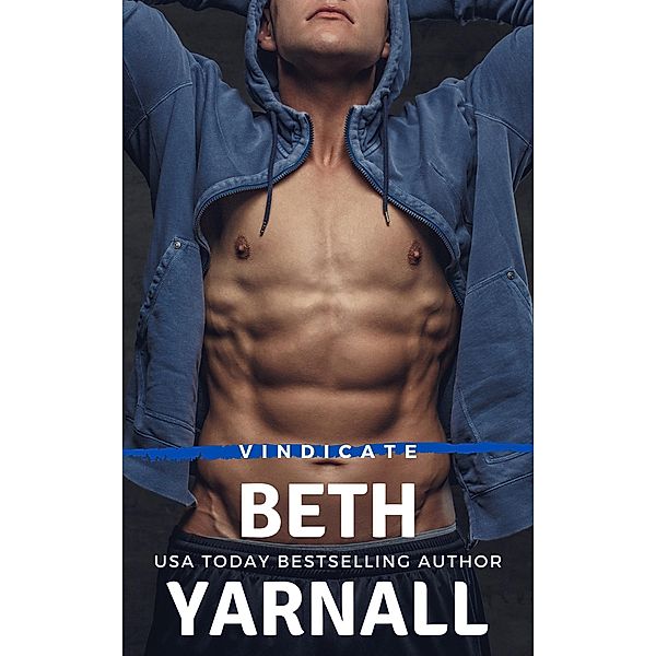 Vindicate (Recovered Innocence, #1) / Recovered Innocence, Beth Yarnall