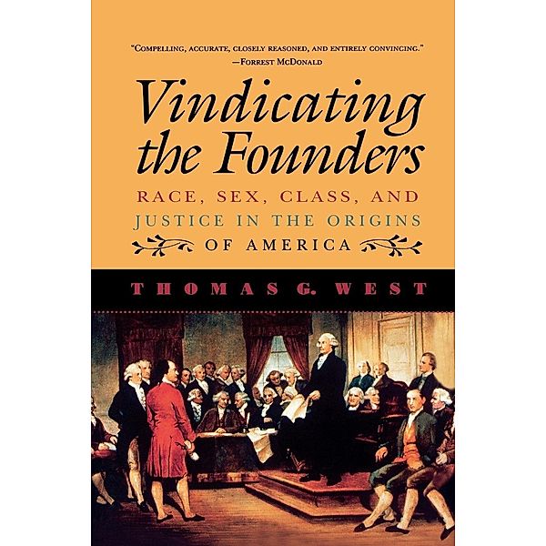 Vindicating the Founders, Thomas G. West