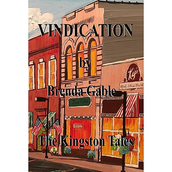 Vindication (The Kingston Tales, #1) / The Kingston Tales, Brenda Gable