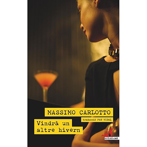 Vindrà un altre hivern, Massimo Carlotto