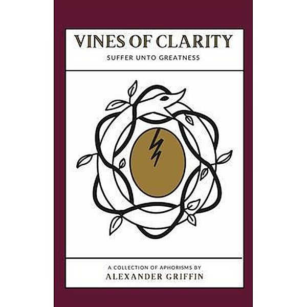 VINES OF CLARITY, Alexander Griffin