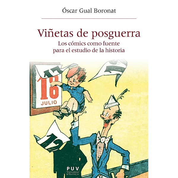Viñetas de posguerra / Història i Memòria del Franquisme, Óscar Gual Boronat