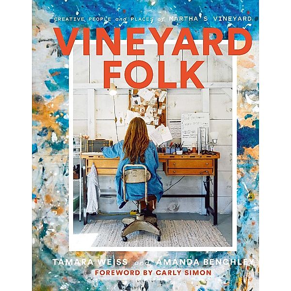 Vineyard Folk, Tamara Weiss, Amanda Benchley