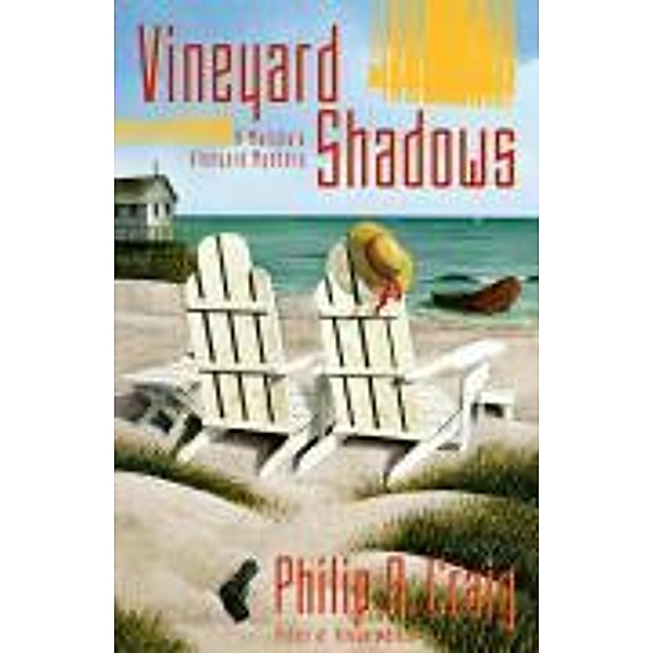 Vineyard Shadows, Philip R. Craig