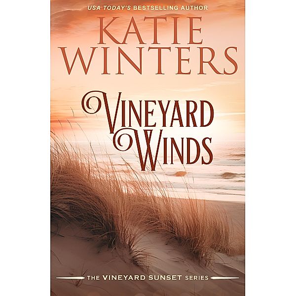 Vineyard Winds (A Vineyard Sunset Series, #18) / A Vineyard Sunset Series, Katie Winters
