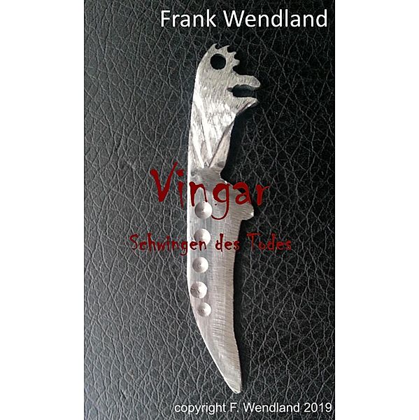 Vingar, Frank Wendland