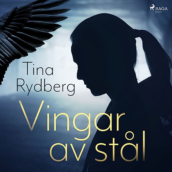 Vingar av stål, Tina Rydberg