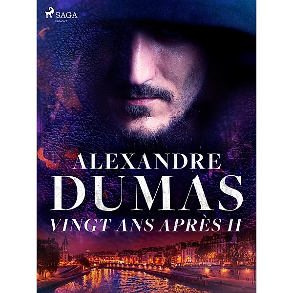 Vingt ans après II / Grands Classiques, Alexandre Dumas
