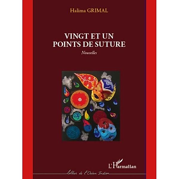 Vingt et un points de suture -nouvelles / Hors-collection, Halima Grimal