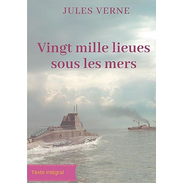 Vingt mille lieues sous les mers, Jules Verne