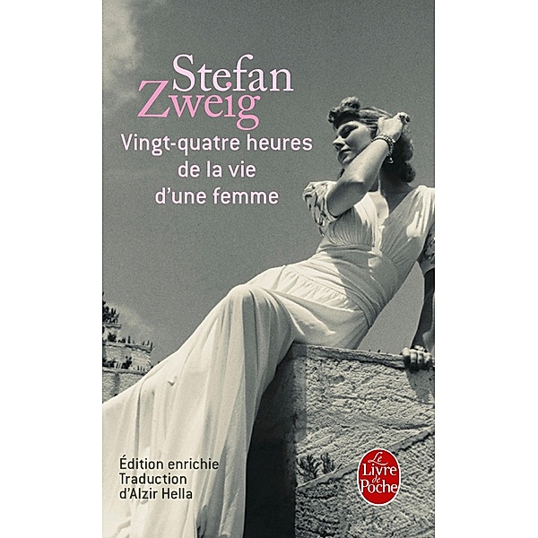 Vingt-quatre heures de la vie d'une femme / Littérature, Stefan Zweig