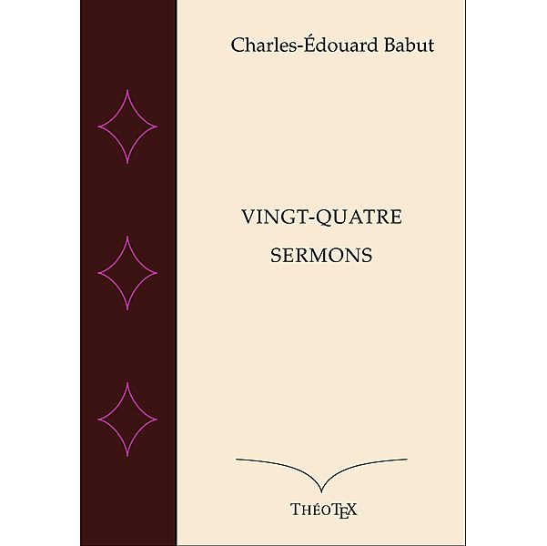 Vingt-quatre Sermons, Charles-Édouard Babut