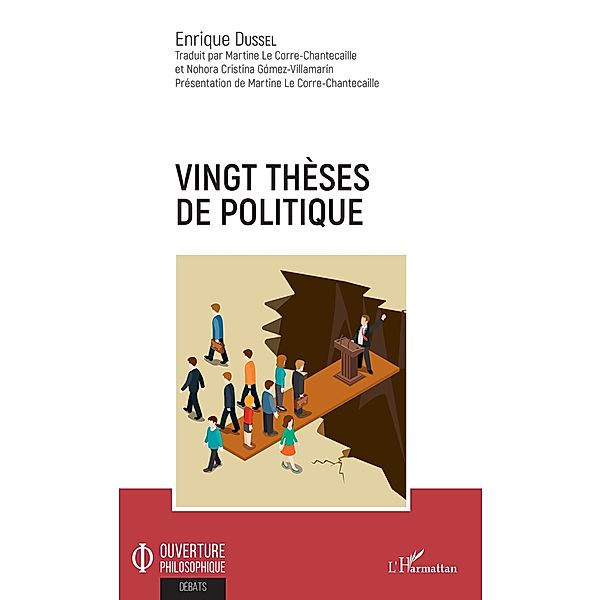 Vingt thèses de politique, Dussel Enrique Dussel
