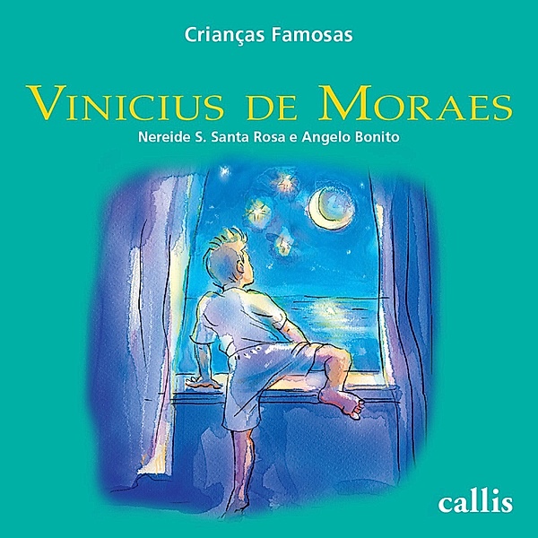 Vinicius de Moraes - Crianças famosas / Crianças Famosas, Nereide S. Santa Rosa Rosa