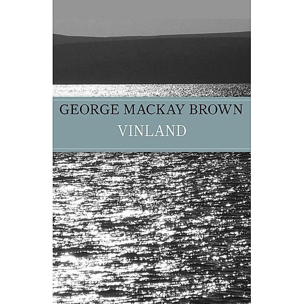 Vinland, George Mackay Brown