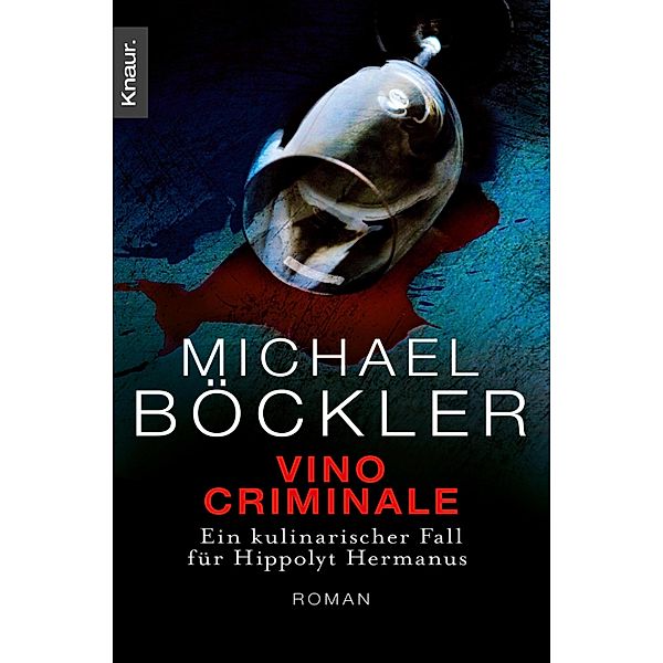 Vino Criminale / Ein Fall für Hippolyt Hermanus Bd.2, Michael Böckler