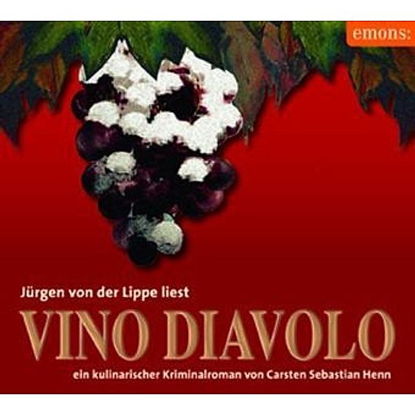 Vino Diavolo, 4 Audio-CDs, Carsten Sebastian Henn