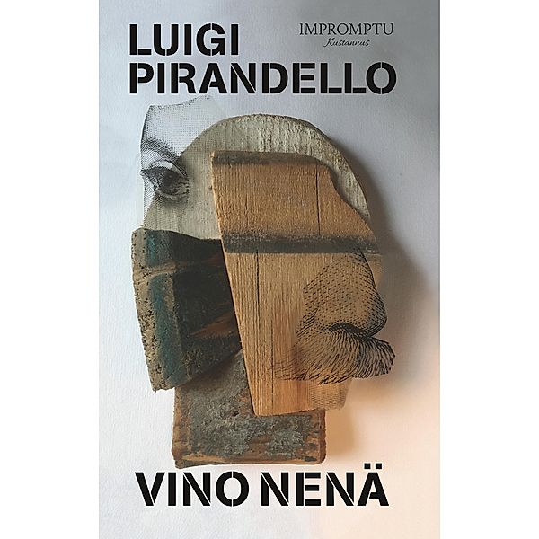 Vino nenä, Luigi Pirandello