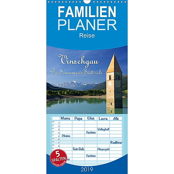 Vinschgau - Die Sonnenseite Südtirols - Familienplaner hoch (Wandkalender 2019 , 21 cm x 45 cm, hoch)