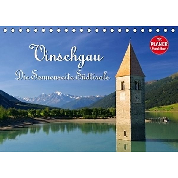 Vinschgau - Die Sonnenseite Südtirols (Tischkalender 2017 DIN A5 quer), LianeM