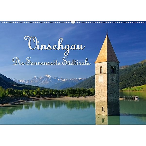 Vinschgau - Die Sonnenseite Südtirols (Wandkalender 2018 DIN A2 quer) Dieser erfolgreiche Kalender wurde dieses Jahr mit, LianeM