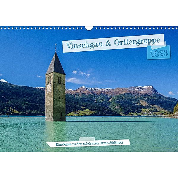Vinschgau & Ortleralpen (Wandkalender 2023 DIN A3 quer), Markus A. R. Langlotz