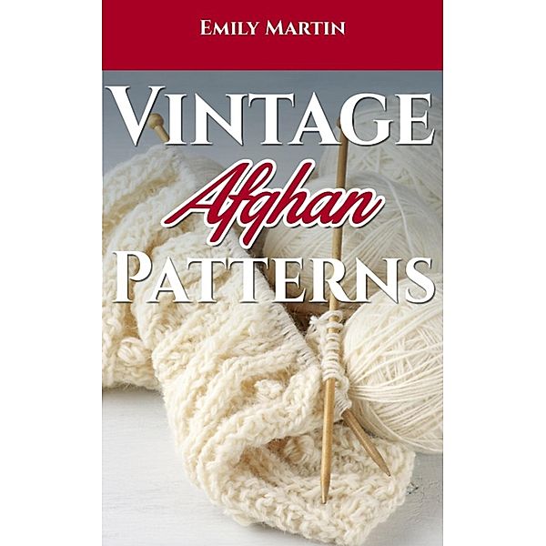 Vintage Afghan Patterns, Emily Martin