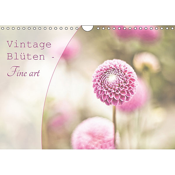 Vintage Blüten - Fine art (Wandkalender 2019 DIN A4 quer), Stela-Photoart