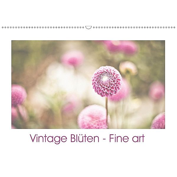 Vintage Blüten - Fine art (Wandkalender 2020 DIN A2 quer)