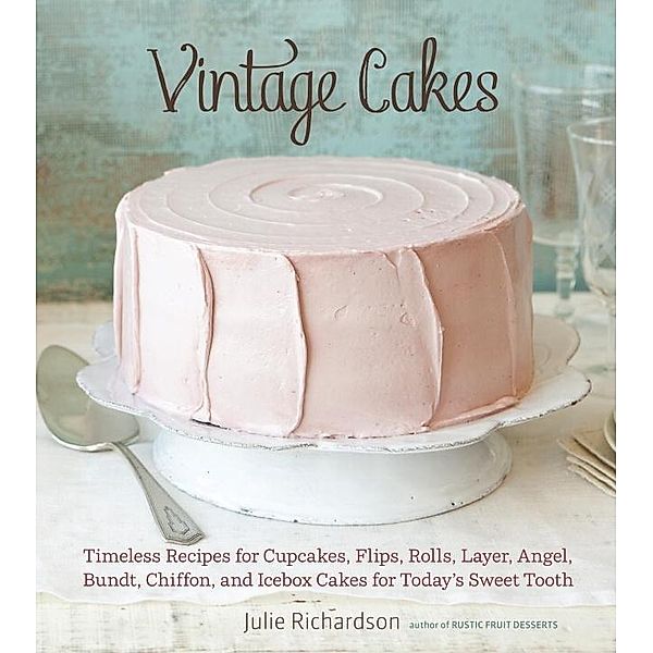 Vintage Cakes, Julie Richardson