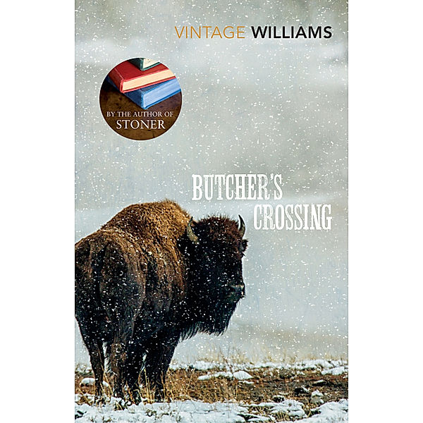 Vintage Classics / Butcher's Crossing, John Williams