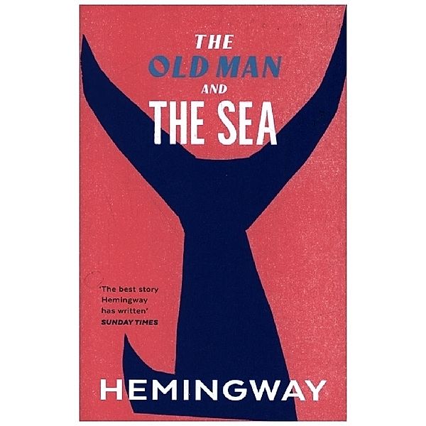 Vintage Classics / The Old Man and the Sea, Ernest Hemingway