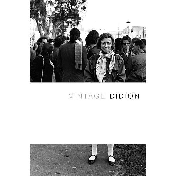 Vintage Didion / Vintage Original, Joan Didion