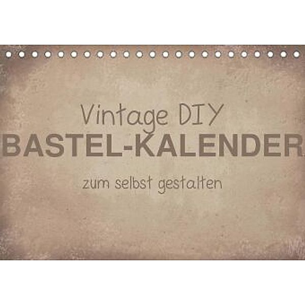 Vintage DIY Bastel-Kalender (Tischkalender 2022 DIN A5 quer), Michael Speer
