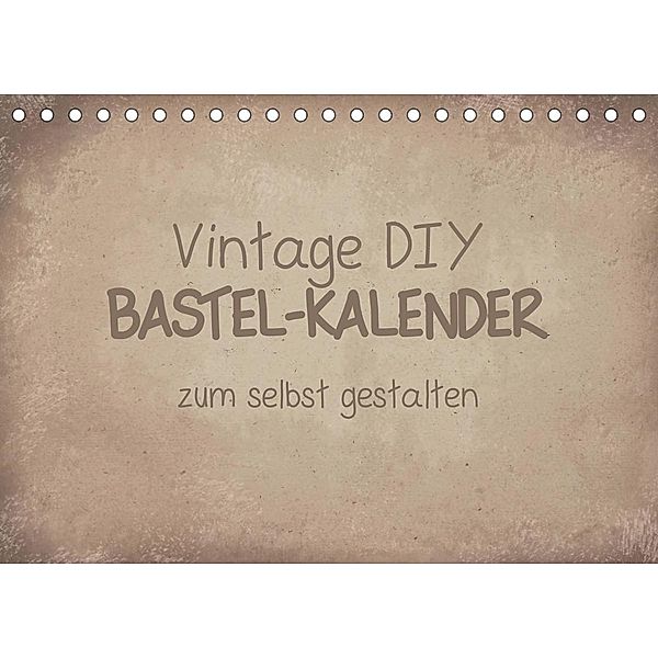 Vintage DIY Bastel-Kalender (Tischkalender 2023 DIN A5 quer), Michael Speer