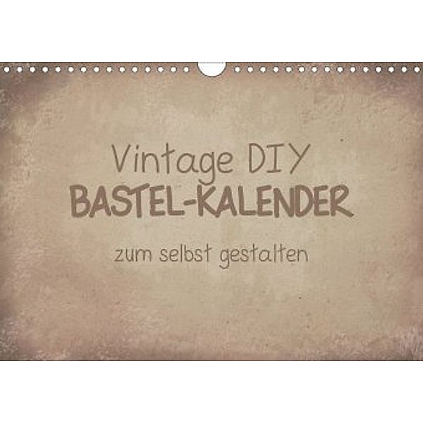 Vintage DIY Bastel-Kalender (Wandkalender 2020 DIN A4 quer), Michael Speer