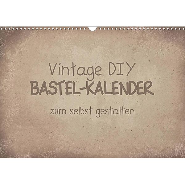 Vintage DIY Bastel-Kalender (Wandkalender 2023 DIN A3 quer), Michael Speer