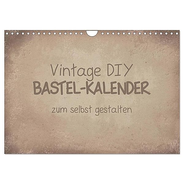 Vintage DIY Bastel-Kalender (Wandkalender 2024 DIN A4 quer), CALVENDO Monatskalender, Michael Speer