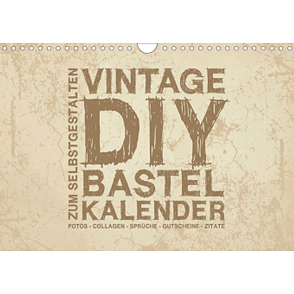 Vintage DIY Bastel-Kalender - Zum Selbstgestalten (Wandkalender 2020 DIN A4 quer), Michael Speer
