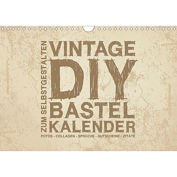 Vintage DIY Bastel-Kalender - Zum Selbstgestalten (Wandkalender 2021 DIN A4 quer), Michael Speer
