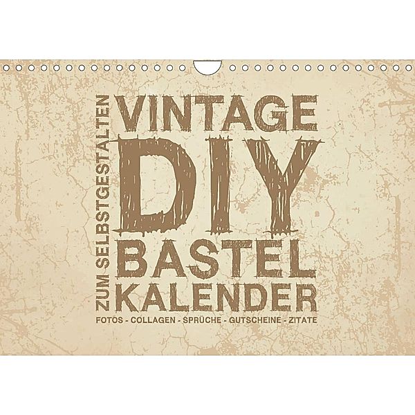 Vintage DIY Bastel-Kalender - Zum Selbstgestalten (Wandkalender 2023 DIN A4 quer), Michael Speer