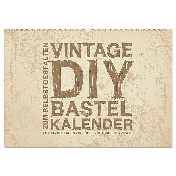 Vintage DIY Bastel-Kalender - Zum Selbstgestalten (Wandkalender 2024 DIN A2 quer), CALVENDO Monatskalender, Michael Speer