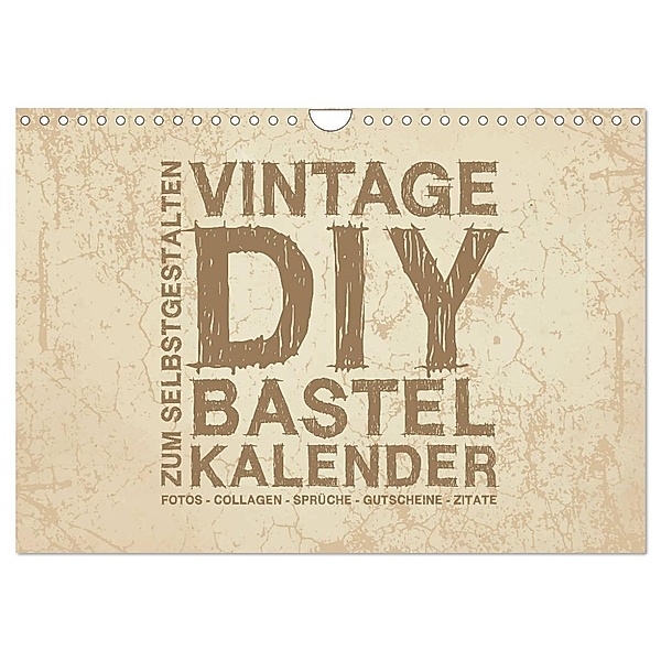 Vintage DIY Bastel-Kalender - Zum Selbstgestalten (Wandkalender 2024 DIN A4 quer), CALVENDO Monatskalender, Michael Speer