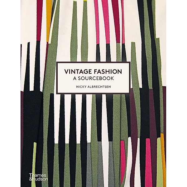 Vintage Fashion: A Sourcebook, Nicky Albrechtsen