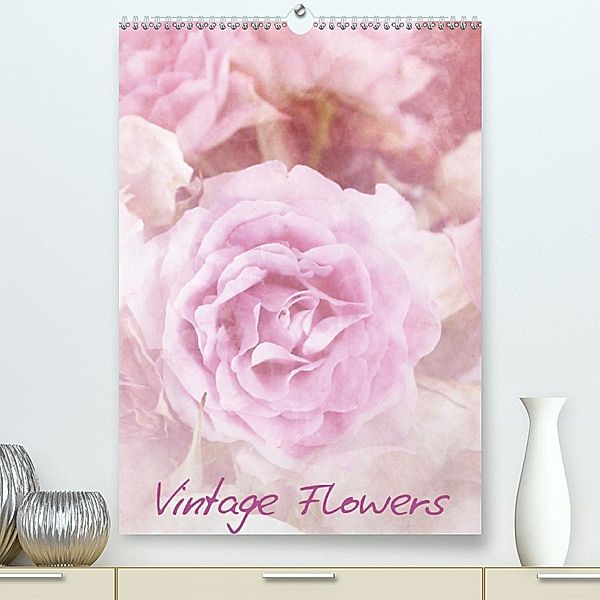 Vintage Flowers (Premium-Kalender 2020 DIN A2 hoch), Anja Otto