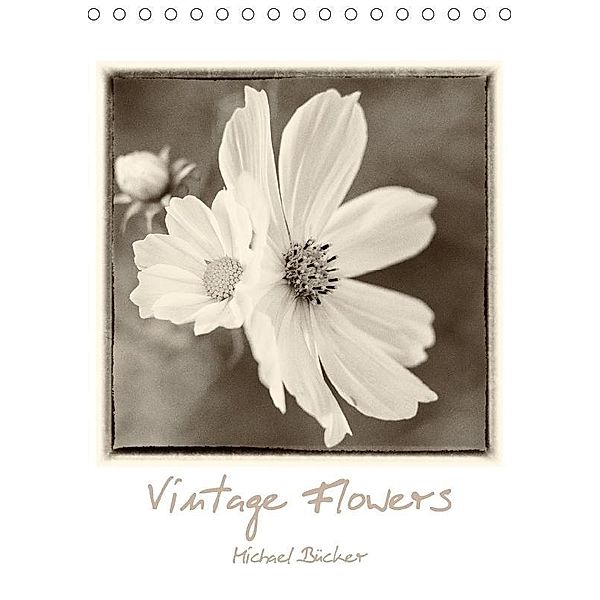 Vintage-Flowers (Tischkalender 2017 DIN A5 hoch), Michael Bücker