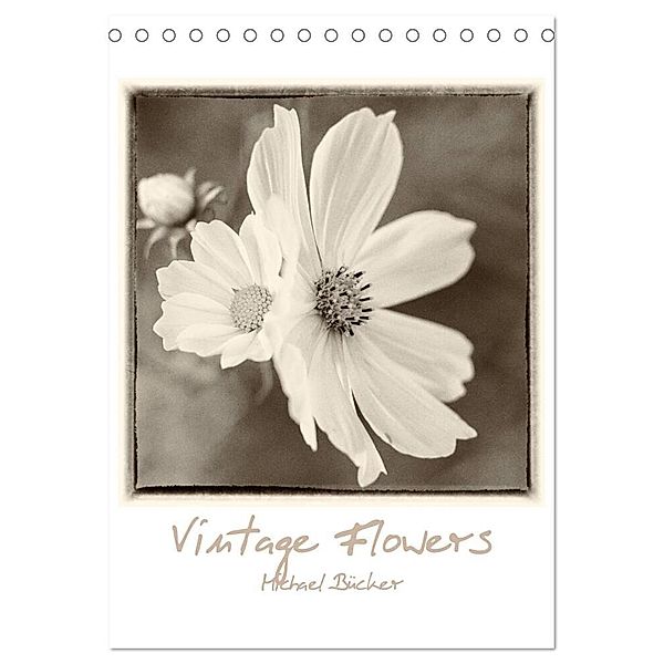 Vintage-Flowers (Tischkalender 2024 DIN A5 hoch), CALVENDO Monatskalender, Michael Bücker