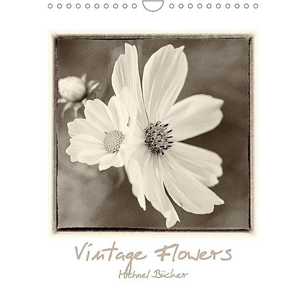 Vintage-Flowers (Wandkalender 2023 DIN A4 hoch), Michael Bücker
